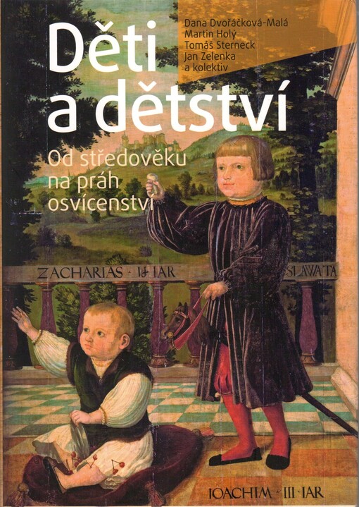 Děti a dětství : od středověku na práh osvícenství