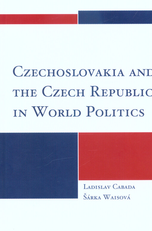 Czechoslovakia and the Czech Republic in world politics