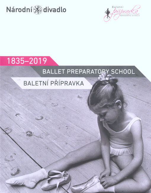 Baletní přípravka = Ballet preparatory school : 1835-2019