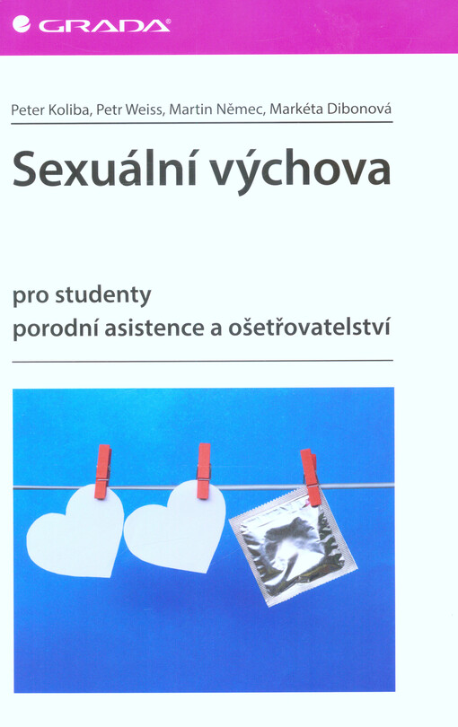 Sexuální výchova | Koliba Peter, Weiss Petr, Němec Martin, Dibonová Markéta - e-kniha