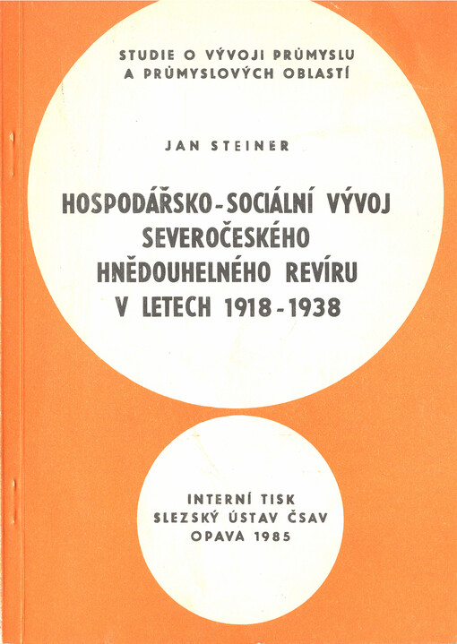 Hospodářsko-sociální vývoj Severočeského hnědouhelného revíru v letech 1918-1938