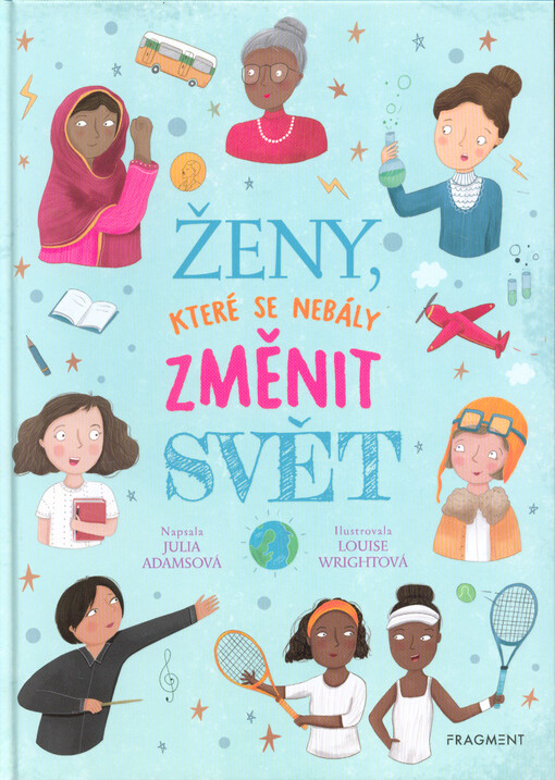 Ženy, které se nebály změnit svět