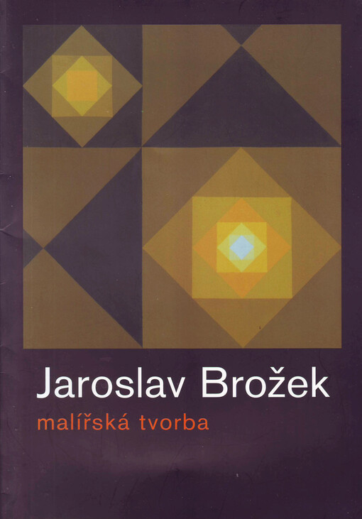 Jaroslav Brožek : malířská tvorba