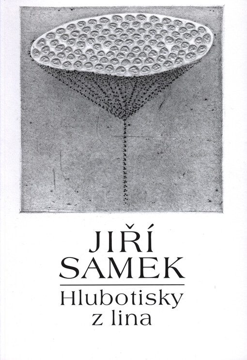 Jiří Samek : hlubotisky z lina