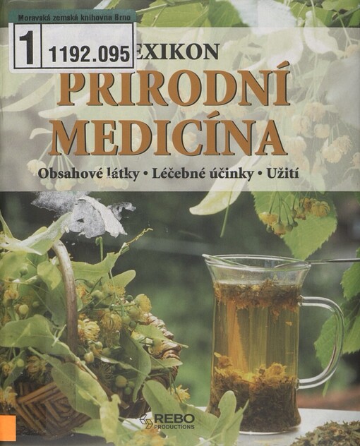 Přírodní medicína: lexikon : obsahové látky, léčebné účinky, užití