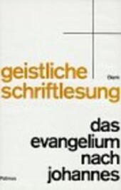 Das Evangelium nach Johannes.  Teil 2  