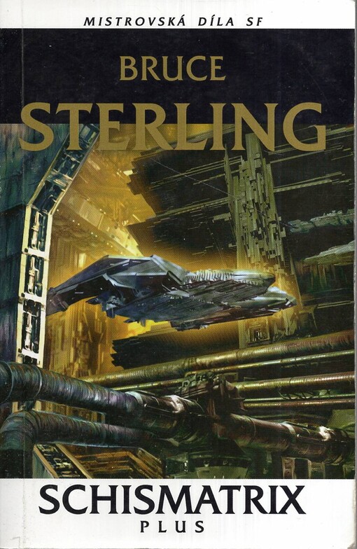 Schismatrix plus, Vyd. 1.