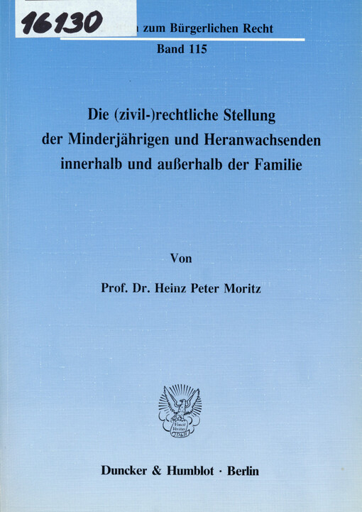 Die (zivil-)rechtliche Stellung der Minderjährigen und Heranwachsenden innerhalb und außerhalb der Familie