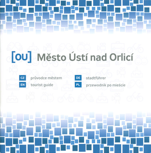 (OU) město Ústí nad Orlicí : průvodce městem = tourist guide = Stadtführer = przewodnik po mieście