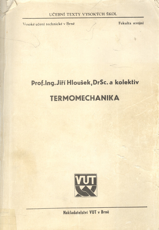 Termomechanika: [Určeno pro posl. techn. vys. šk.]