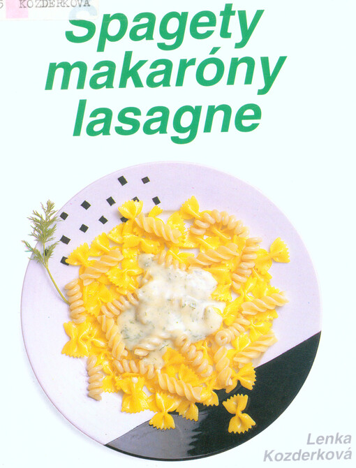 Špagety, makaróny, lasagne