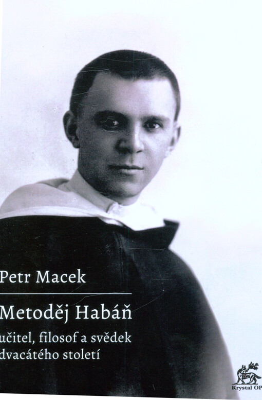 Metoděj Habáň : učitel, filosof a svědek dvacáteho století