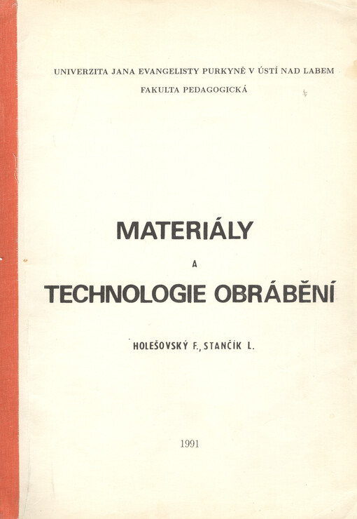 Materiály a technologie obrábění: určeno pro posl. pedag. fakult
