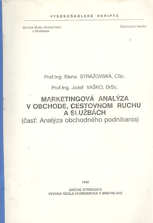 Marketingová analýza v obchode, cestovnom ruchu a službách.Časť 1,(Analýza obchodného podnikania)
