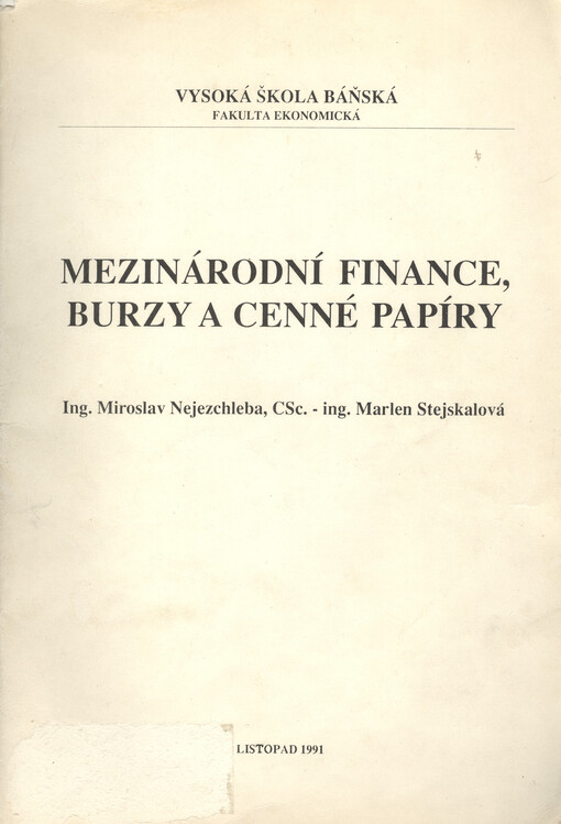 Mezinárodní finance, burzy a cenné papíry: Určeno pro posl. ekon. fakulty Vys. šk. báňské