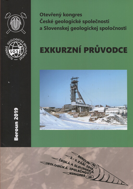 Otevřený kongres České geologické společnosti a Slovenskej geologickej spoločnosti Beroun, 3. - 6. 9. 2019 : exkurzní průvodce