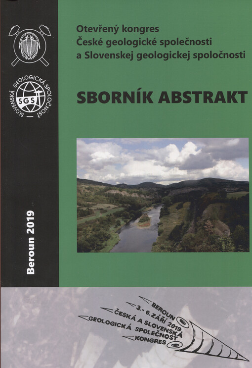 Otevřený kongres České geologické společnosti a Slovenskej geologickej spoločnosti Beroun, 3. - 6. 9. 2019 : sborník abstrakt