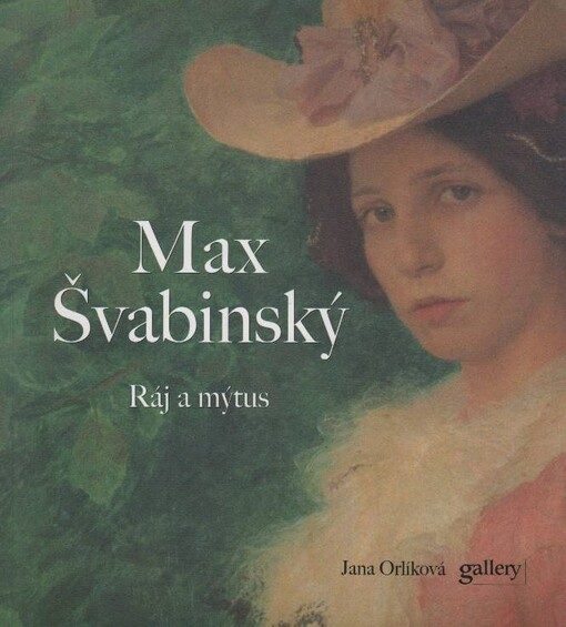 Max Švabinský : ráj a mýtus
