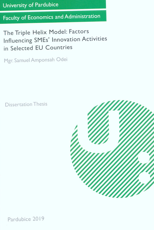The triple helix model: factors influencing SMEs’ innovation activities in selected EU countries : dissertation thesis
