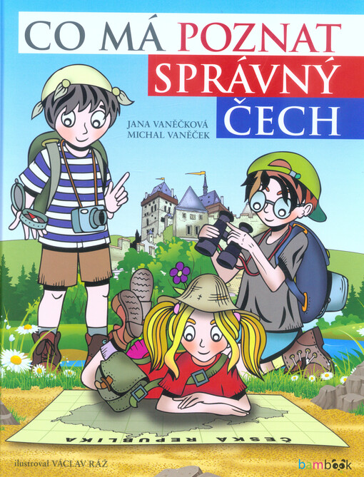 Co má poznat správný Čech | Vaněček Michal, Ráž Václav, Vaněčková Jana - e-kniha