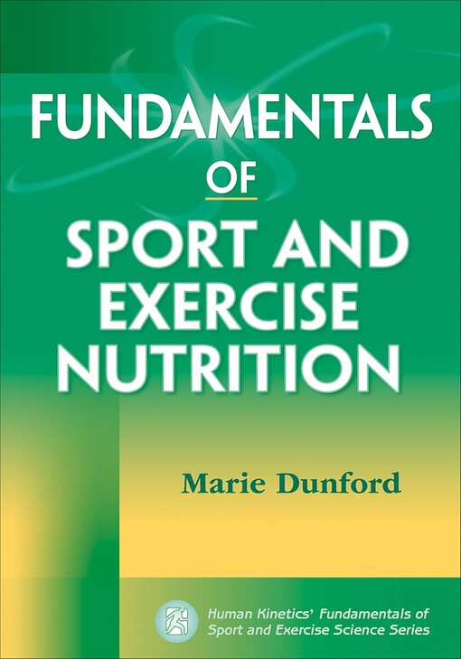 Fundamentals of sport and exercise nutrition