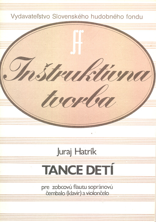 Tance detí / pre zobcovú flautu sopránovú, čembalo (klavír) a violončelo