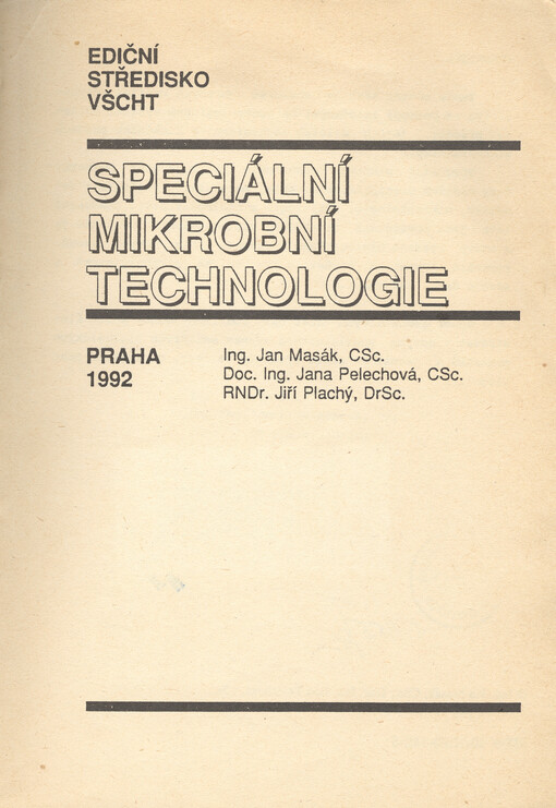 Speciální mikrobní technologie : učební text pro stud. fak. potravinářské a biochemické technologie