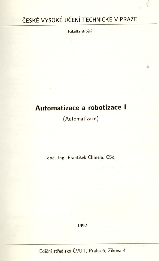 Automatizace a robotizace I : (automatizace)
