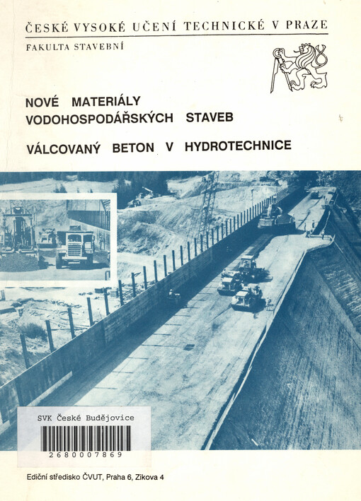 Nové materiály vodohospodářských staveb : válcovaný beton v hydrotechnice