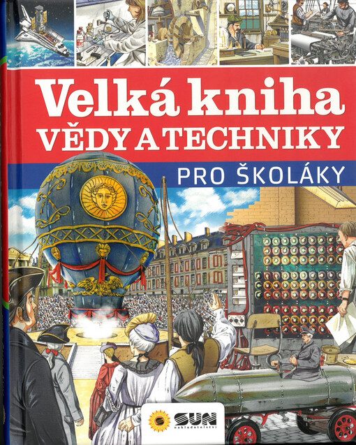Velká kniha vědy a techniky pro školáky