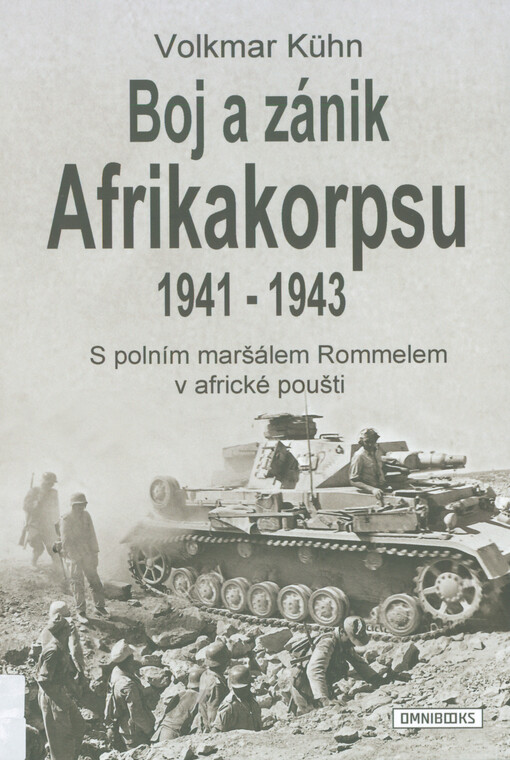 Boj a zánik Afrikakorpsu 1941-43