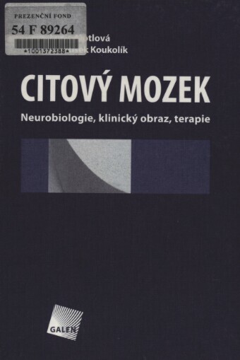 Citový mozek: neurobiologie, klinický obraz, terapie