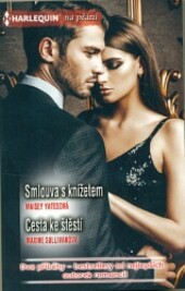 Smlouva s knížetem; Cesta ke štěstí