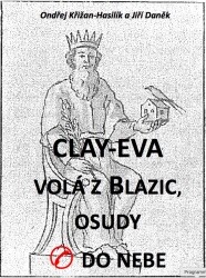 CLAY-EVA volá z Blazic