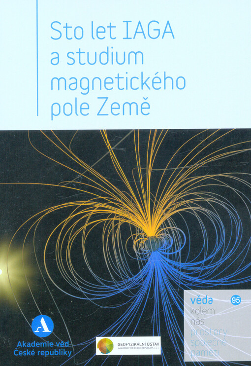 Sto let IAGA a studium magnetického pole Země