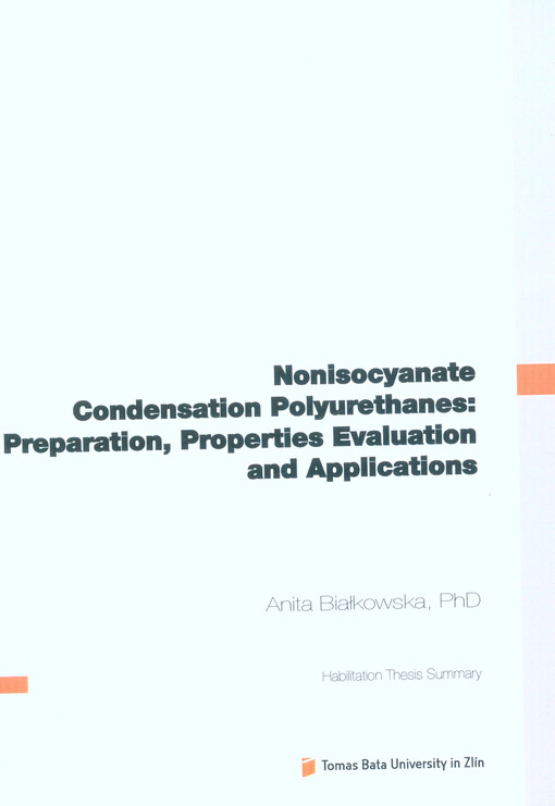 Nonisocyanate Condensation Polyurethanes: Preparation, Properties Evaluation and Applications