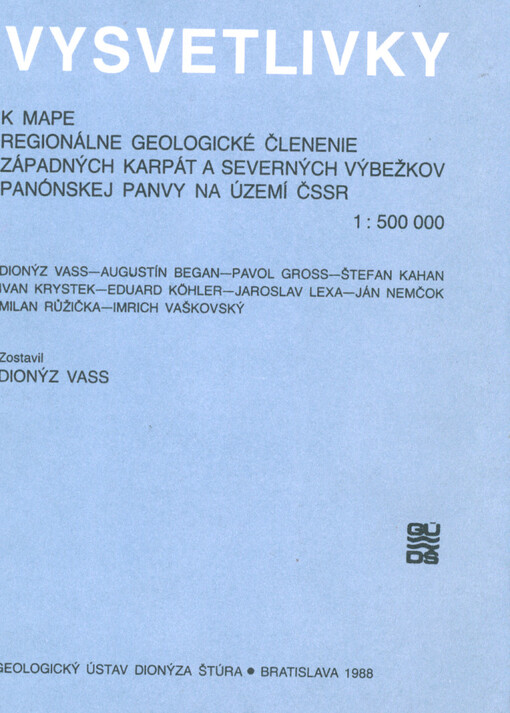 Vysvetlivky k mape regionálne geologické členenie Zapadných Karpát a severných výbežkov panónskej panvy na území ČSSR : 1 : 500 000