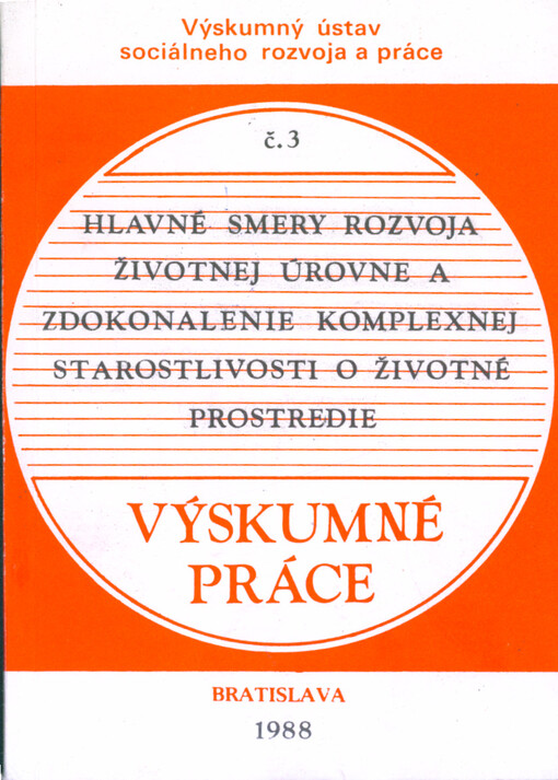 Hlavné smery rozvoja životnej úrovne a zdokonalenie komplexnej starostlivosti o životné prostredie
