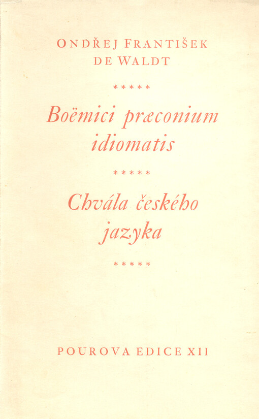 Boëmici praeconium idiomatis :1729 = Chvála českého jazyka