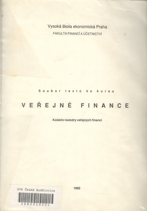 Soubor textů ke kursu Veřejné finance: určeno pro posl. všech fakult [VŠE]