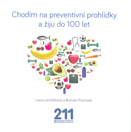 Prevence teď hned, budeš žít sto let!