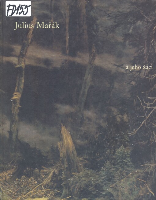 Julius Mařák a jeho žáci : Jízdárna Pražského hradu 19. říjen 1999 - 30. leden 2000
