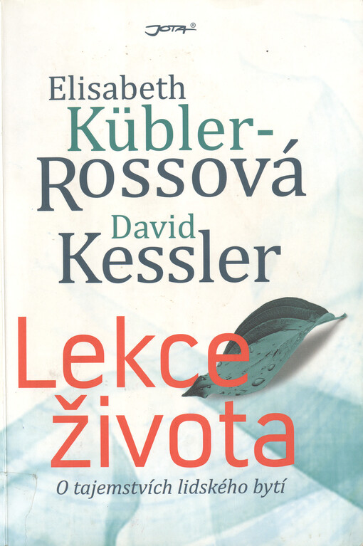 Lekce života :o tajemstvích lidského bytí