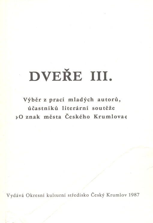 Dveře III. : výběr z prací mladých autorů, účastníků literární soutěže 