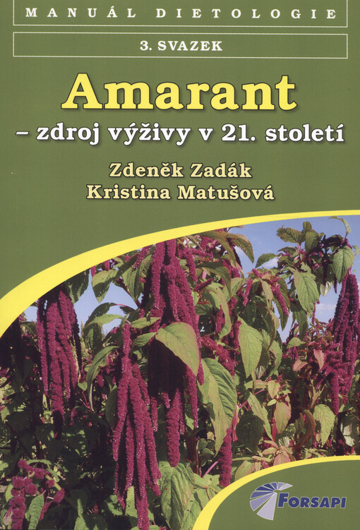 Amarant - zdroj výživy v 21. století