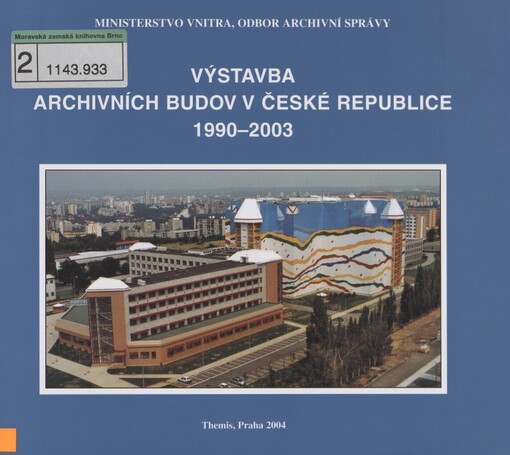 Výstavba archivních budov v České republice 1990-2003