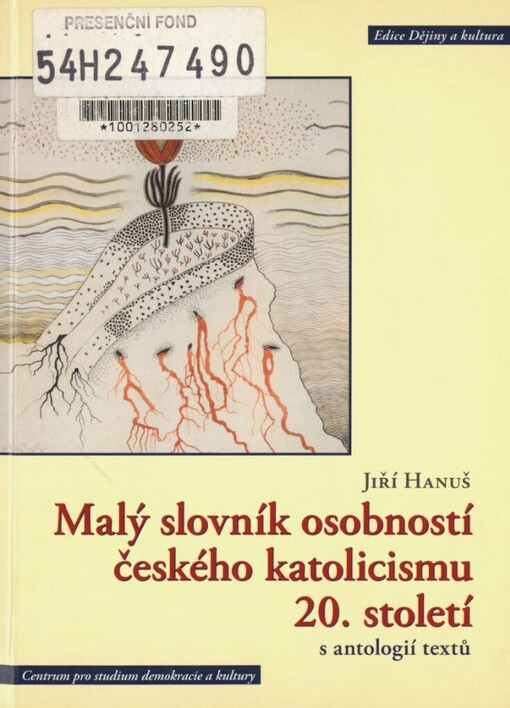 Malý slovník osobností českého katolicismu 20. století s antologií textů