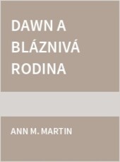 Dawn a bláznivá rodina