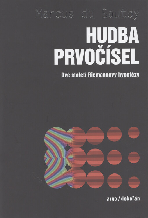 Hudba prvočísel : dvě století Riemannovy hypotézy