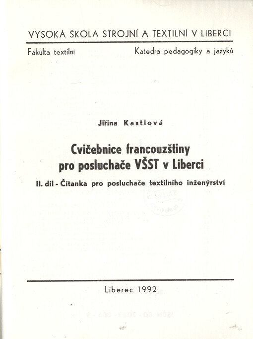 Cvičebnice francouzštiny pro posluchače VŠST v Liberci. II. díl, Čítanka pro posluchače textilního inženýrství